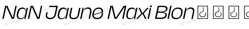 NaN Jaune Maxi Blon字体转换